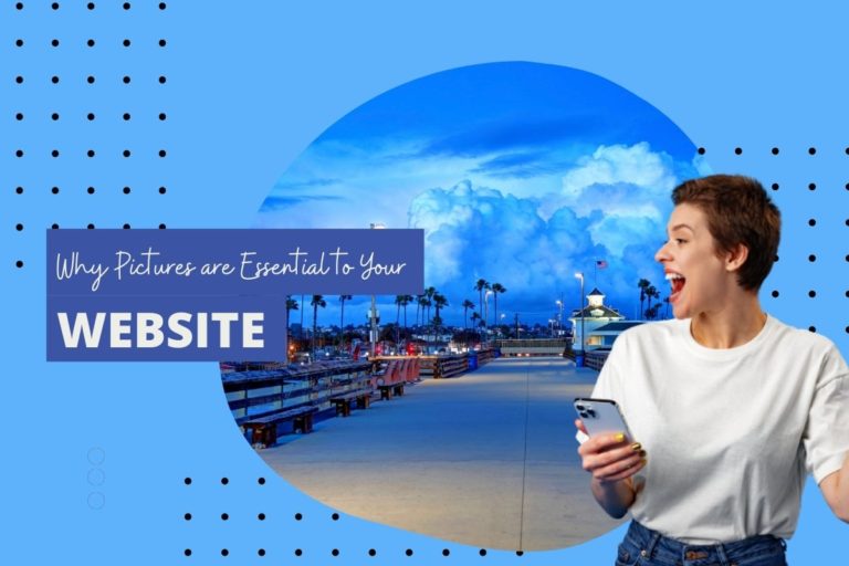 Why Pictures are Essential to Your Website